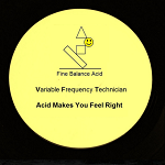 VFT - Acid Makes You Feel Right